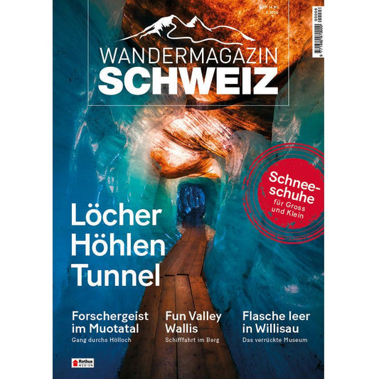 6/2020 Löcher, Höhlen, Tunnel Wandershop Schweiz 