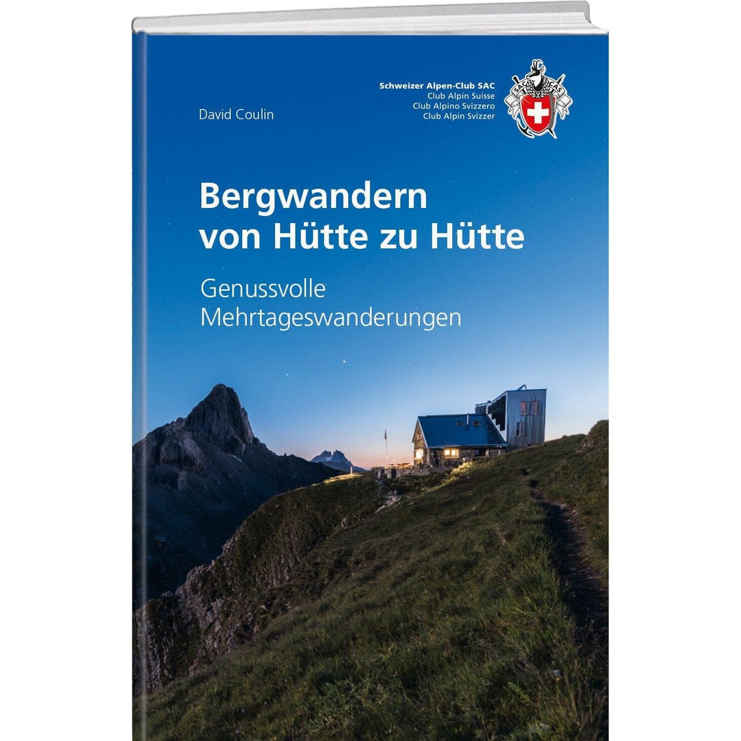 Bergwandern von Hütte zu Hütte SAC Verlag AG