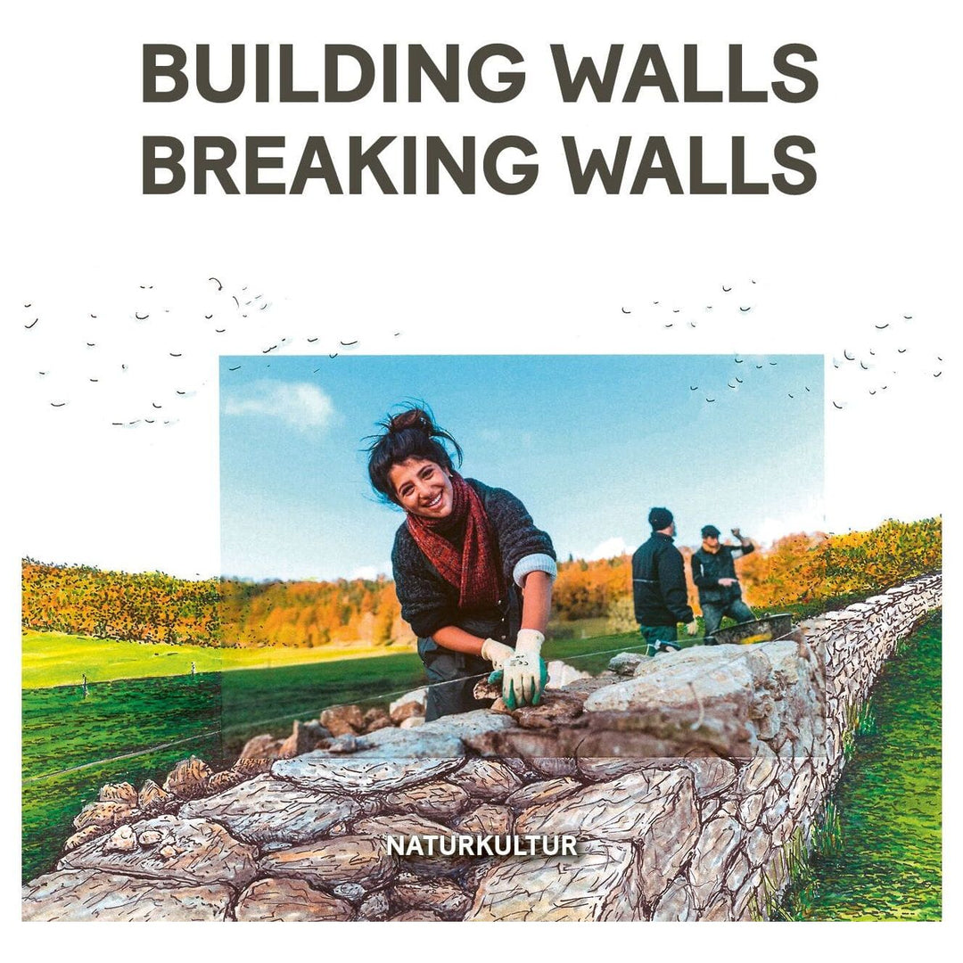 Building Walls Breaking Walls. Wandershop Schweiz