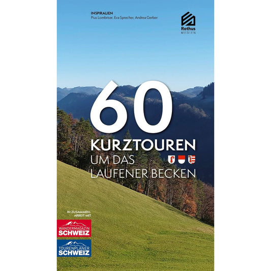 60 Kurztouren um das Laufener Becken Gedruckte Bücher Wandershop Schweiz 