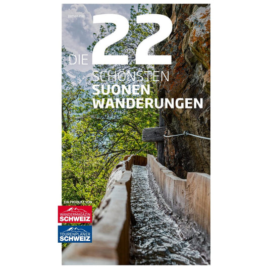Die 22 schönsten Suonenwanderungen Bücher Wandershop Schweiz 