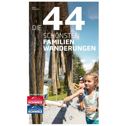 Die 44 schönsten Familien Wanderungen Wandershop Schweiz 