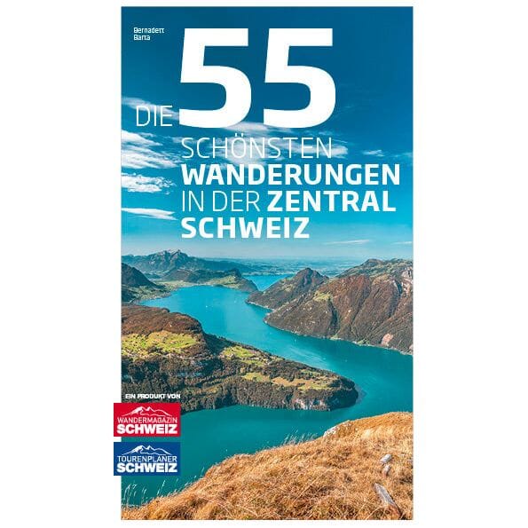 Die 55 schönsten Wanderungen in der Zentralschweiz Bücher Wandershop SCHWEIZ 