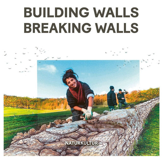 Building Walls Breaking Walls. Wandershop Schweiz 