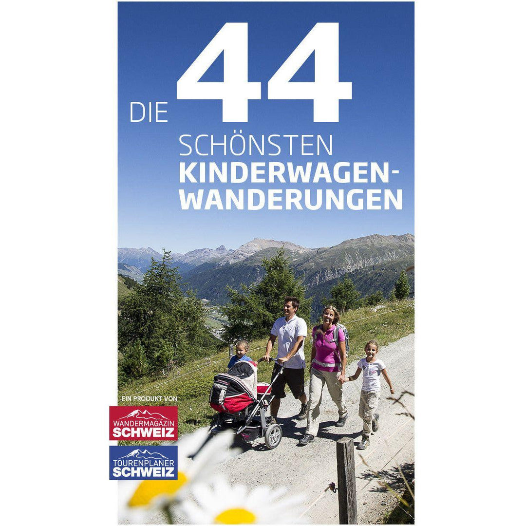Die 44 schönsten Kinderwagen-Wanderungen Wandershop Schweiz 