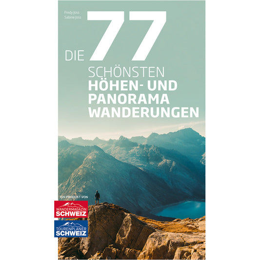 Die 77 schönsten Höhen- und Panoramawanderungen Gedruckte Bücher Wandershop Schweiz 