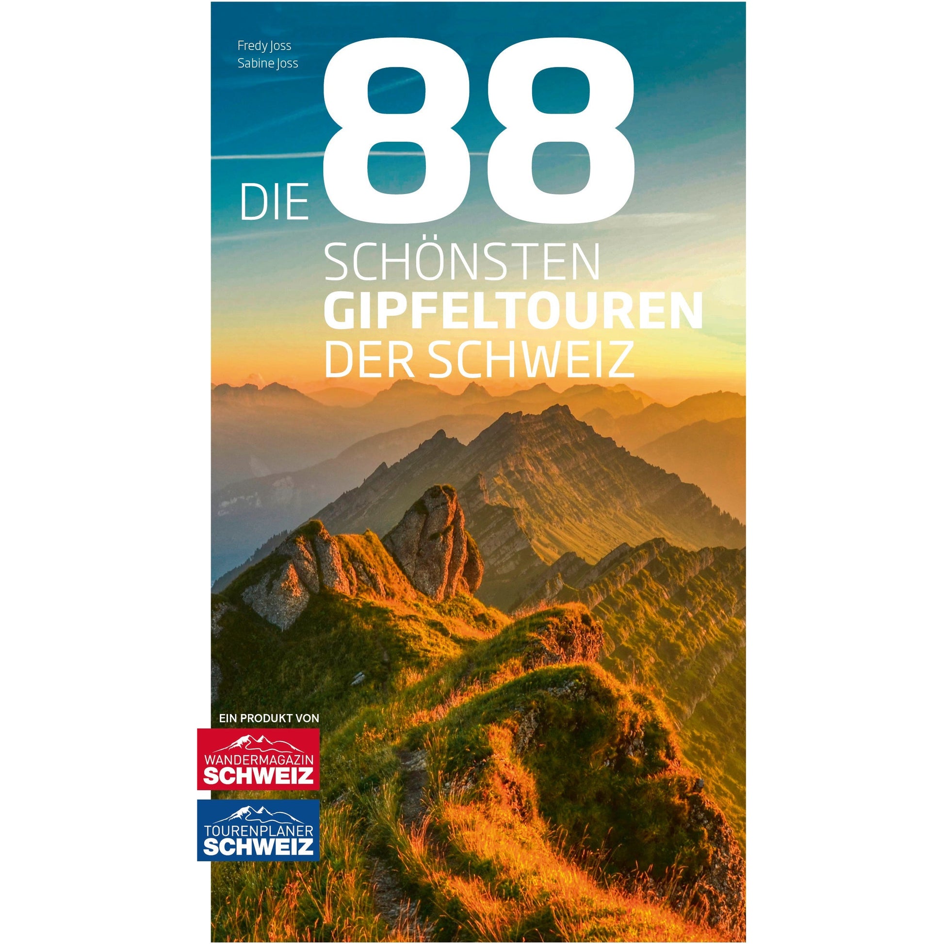 Die 88 schönsten Gipfeltouren in der Schweiz Wandershop Schweiz 
