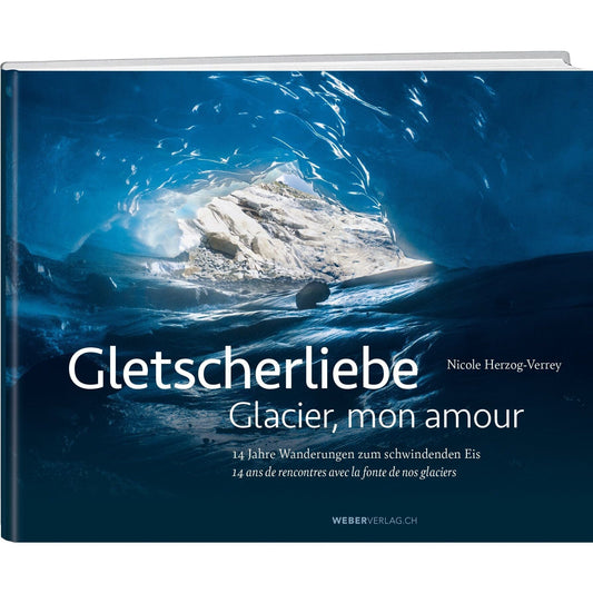 GLETSCHERLIEBE Weber Verlag AG 