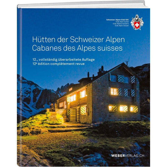 Hütten der Schweizer Alpen SAC Verlag AG 
